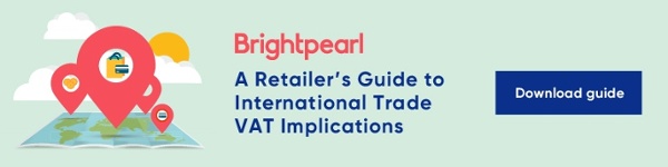 Download your free guide now to learn more what you need to know about VAT and international trade as a retailer.